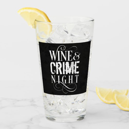 Wine & Crime Night - lustiges wahres Verbrechen Glas (Vorderseite Ice)