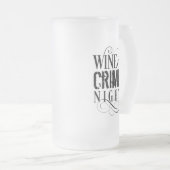 Wine & Crime Night - lustiges wahres Verbrechen Mattglas Bierglas (VorderseiteRechts)
