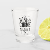 Wine & Crime Night - lustiges wahres Verbrechen Schnapsglas (Vorderseite)