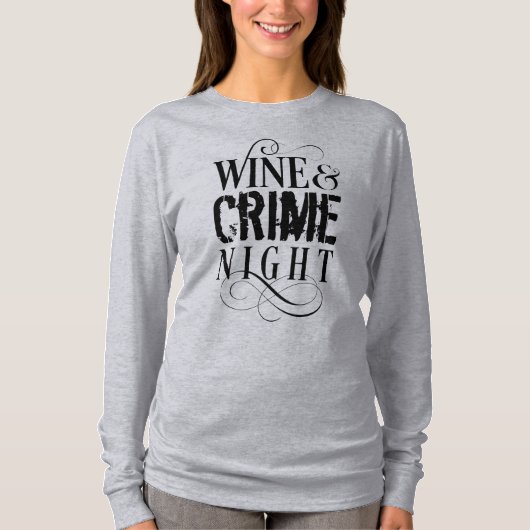Wine & Crime Night - witziger T - Shirt (Vorderseite)