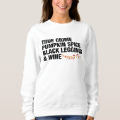 Wine Crime Pumpkin Spice Wine Women's Sweatshirt (Vorderseite)