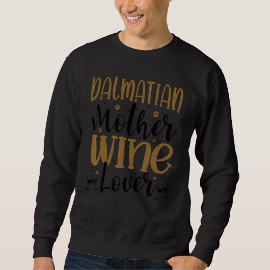 Wine  Dalmatian Mother Sweatshirt (Vorderseite)