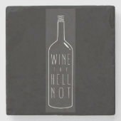 Wine der Untersetzer der Hölle nicht (Vorderseite)