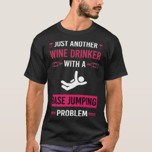 Wine Drinker Base Jumping Jumper T-Shirt