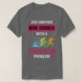 Wine Drinker Triathlon Triathlete T-Shirt (Design vorne)