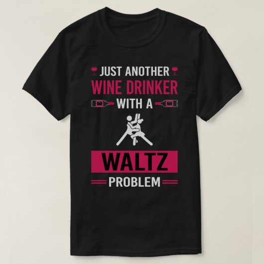 Wine Drinker Waltz T-Shirt (Design vorne)