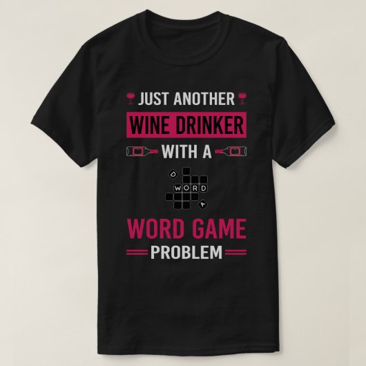 Wine Drinker Word Games T-Shirt (Design vorne)