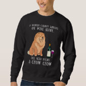 Wine Drinking And Chow Chow Dog Women Girl Sweatshirt (Vorderseite)