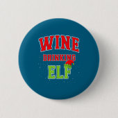 Wine Drinking Elf Christmas Family Matching Group Button (Vorderseite)