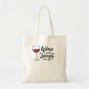 Wine ein wenig lachen Ein perfektes Wochenende in Tragetasche