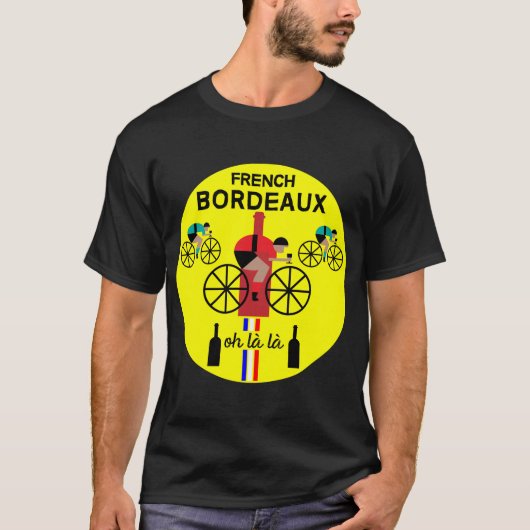 Wine French Bordeaux T-Shirt (Vorderseite)