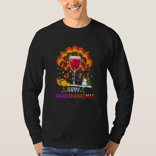 Wine Glass Thankgiving Wine Happy Hallothanksmas T-Shirt (Vorderseite)