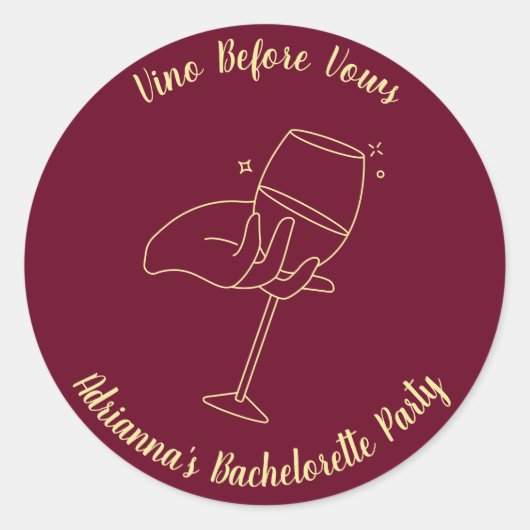 Wine Glass Vino Before Vows Burgundy Bachelorette Runder Aufkleber (Vorderseite)