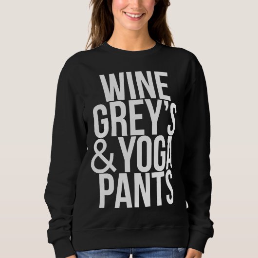 Wine Gray S&amp Yoga Pants Sweatshirt (Vorderseite)