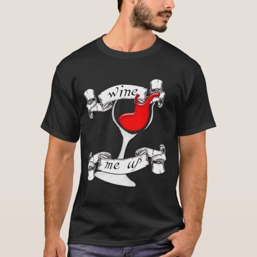 Wine ich herauf Shirt (Vorderseite)