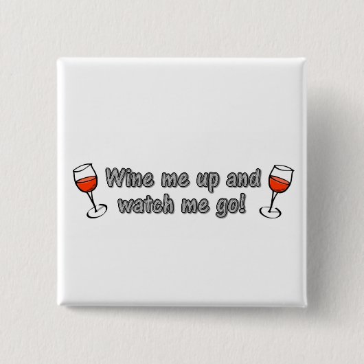 Wine ich oben und passe mich auf zu gehen! button (Vorderseite)