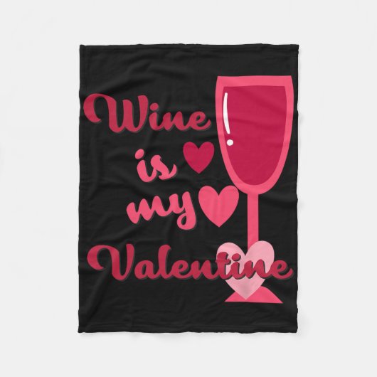 Wine Is My Valentine Fleecedecke (Vorderseite)