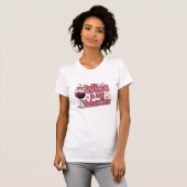 Wine Is My Valentine Funny Valentine T-Shirt (Vorne ganz)