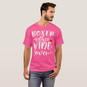 Wine Lover Boxer Mutter T-Shirt (Vorne ganz)