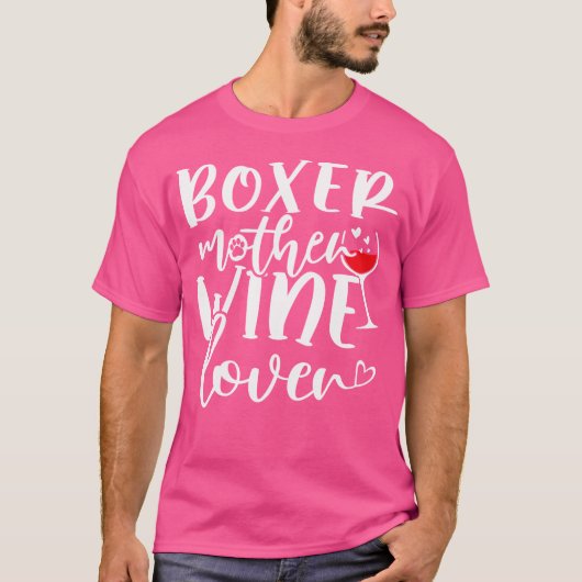 Wine Lover Boxer Mutter T-Shirt (Vorderseite)