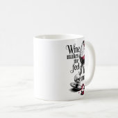 Wine Make Me Feel Less Murdery Funny Gothic Witch Kaffeetasse (VorderseiteRechts)