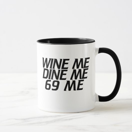 Wine me Dine me Tasse (Rechts)