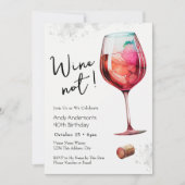 Wine Not 40th Birthday Invitation Einladung (Vorderseite)