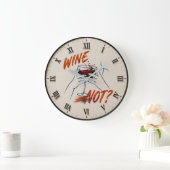 Wine Not? Funny Wine Modern Große Wanduhr (Zuhause)