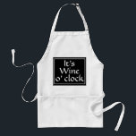 Wine O Clock Funny Quote Baking Schürze<br><div class="desc">Hallo Wine Lovers! "It's wine o' clock" funny quobaking apron is perfekte while you re cooking out on the grill, baking in the kitchen or sitting back and drinking a glass of wine. The white apron has the black square design with "It's wine o' clock" centered in the middle and...</div>