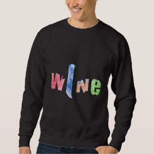 Wine O Clock Irgendwo 42 Sweatshirt