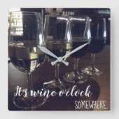 Wine O'Clock Somewhere Clock Quadratische Wanduhr (Vorderseite)