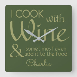 Wine Quote custom name wall clock Quadratische Wanduhr