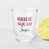 Wine Red Wedding Bride Squad Personalized Schnapsglas (Vorderseite)
