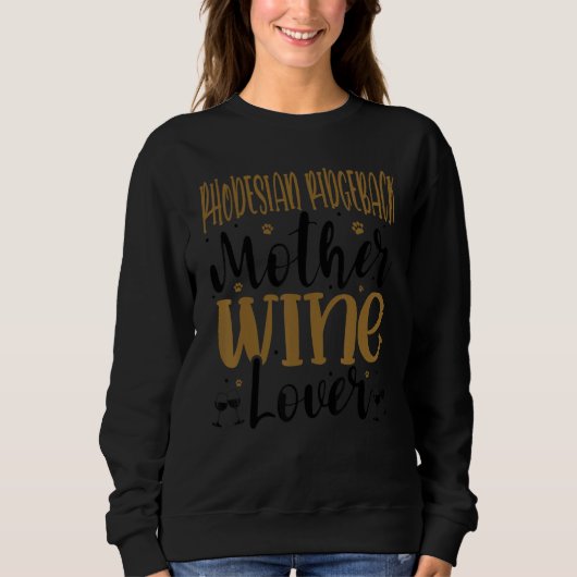 Wine  Rhodesian Ridgeback Mother Sweatshirt (Vorderseite)