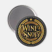 Wine Snob Magnet (Vorderseite/Rückseite)