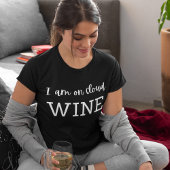 Wine T Shirts Funny Zitat Frauen T Shirt