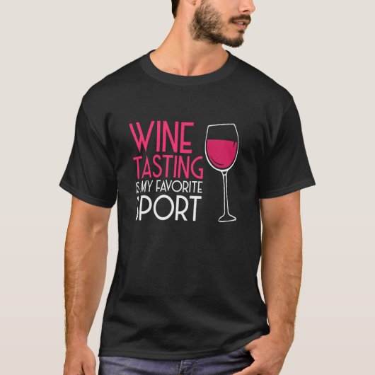 Wine Tasting Sport Drinking Drinker Sayings Graphi T-Shirt (Vorderseite)