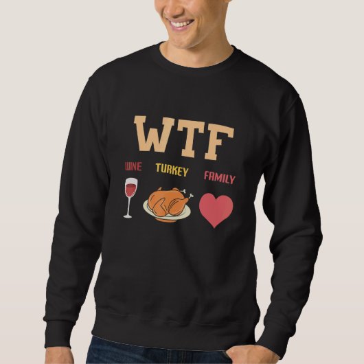 Wine Turkey Family Dinner Matching Thanksgiving Tu Sweatshirt (Vorderseite)