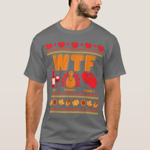 Wine Turkey Family Erntedank Ugly Sweater T-Shi T-Shirt
