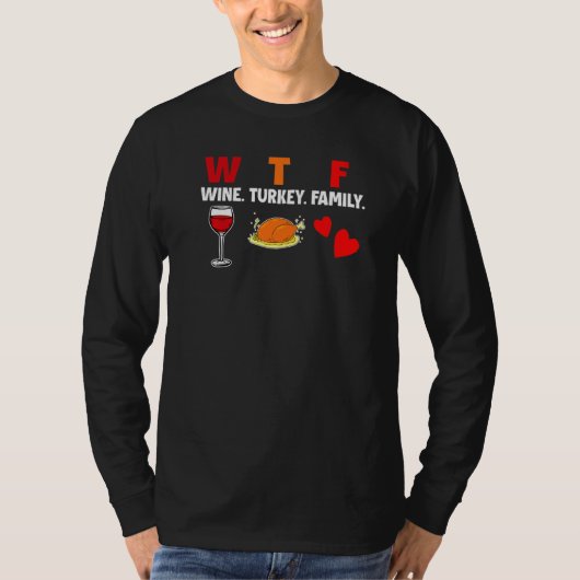 Wine Turkey Family Thanksgiving Day T-Shirt (Vorderseite)