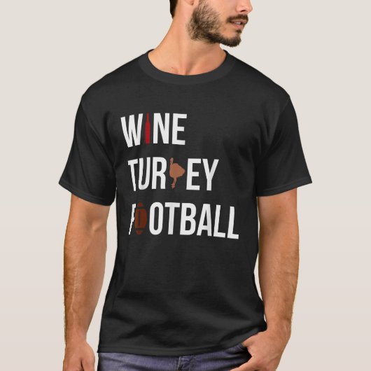 Wine Turkey Football WTF Erntedank Gag Geschenk T-Shirt (Vorderseite)