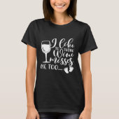 Wine verärgert mich schwanger Lo T-Shirt (Vorderseite)