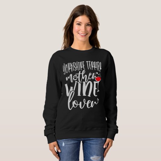 Wine  Yorkshire Terrier Mother Sweatshirt (Vorne ganz)