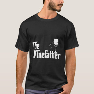 Winefather Vater Vater Roter Wein Weinkultur und E T-Shirt