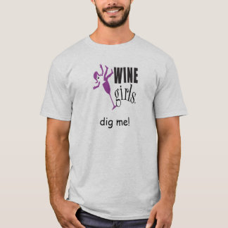 Winegirls graben mich! T-Shirt