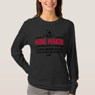Winer Maker Definition Wein Weinlecker Wein T-Shirt