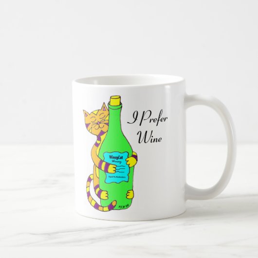 Winey Katze, "ich bevorzuge Wein-" Kaffee, Tee Kaffeetasse (Rechts)