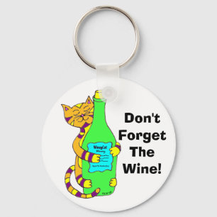 Wineycat "vergessen nicht den Wein!" Schlüsselanhänger
