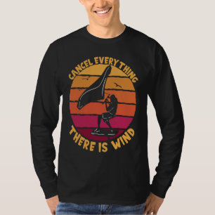 Wingfoil Alles Abbrechen Es gibt Wind Wing Foil T-Shirt