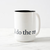 Wink, ich mache die Erholung! Zweifarbige Tasse (VorderseiteRechts)